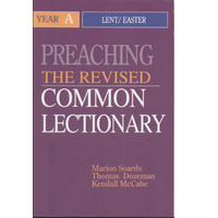 Preaching the Revised Common Lectionary - Year A Lent/Easter