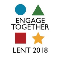 Engage Together - Lent 2018