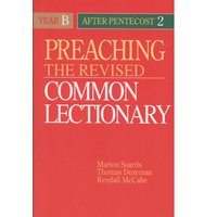 Preaching the Revised Common Lectionary - Year B After Pentecost (2)