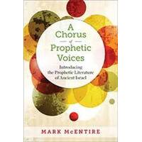 A Chorus of Prophetic Voices