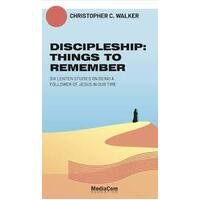 Discipleship: Things to remember
