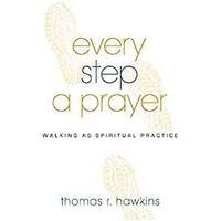 Every step a prayer