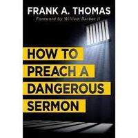 How to preach a dangerous sermon
