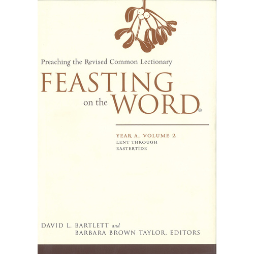 Feasting on the Word Yr A Vol 2 