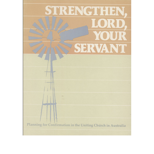 Strengthen, Lord, your servant