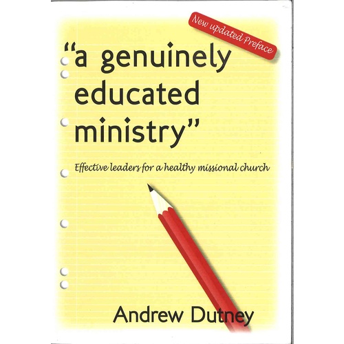 A Genuinely Educated Ministry: Effective Leaders for a Healthy Missional Church