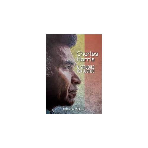 Charles Harris - A struggle for justice