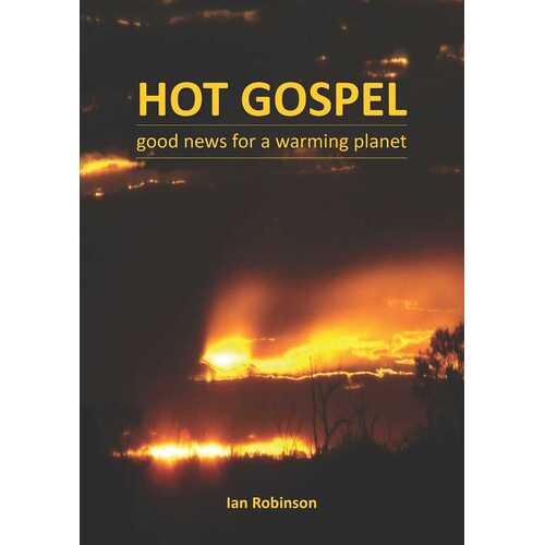 Hot Gospel - Good News for a Warming Planet